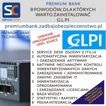 8 POWODÓW, DLA KTÓRYCH WARTO ZAINSTALOWAĆ SYSTEM GLPI – PREMIUM BANK TECHNOLOGIE