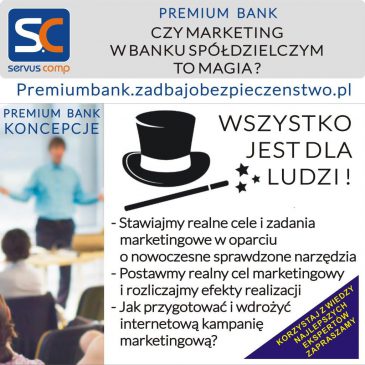 CZY MARKETING W BANKU SPÓŁDZIELCZYM TO MAGIA