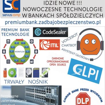 IDZIE NOWE! NOWOCZESNE TECHNOLOGIE W BANKACH SPÓŁDZIELCZYCH Servus Comp