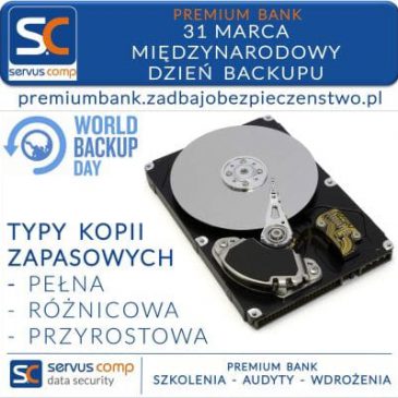 MIĘDZYNARODOWY DZIEŃ BACKUPU 31 MARCA Servus Comp