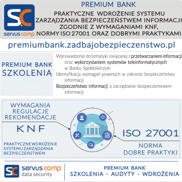 PRAKTYCZNE WDROŻENIE SYSTEMU ZARZĄDZANIA BEZPIECZEŃSTWEM INFORMACJI ZGODNIE Z WYMAGANIAMI KNF, NORMY ISO 27001 ORAZ DOBRYMI PRAKTYKAMI