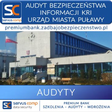 AUDYT KRI BEZPIECZEŃSTWA INFORMACJI URZĄD MIASTA PUŁAWY