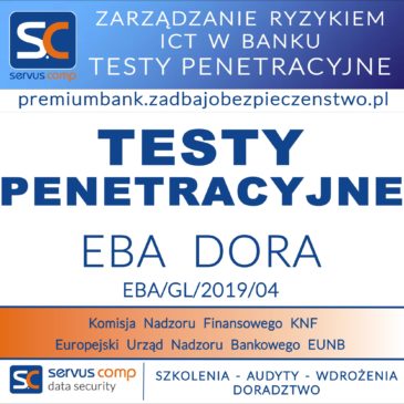 ZARZĄDZANIE RYZYKIEM ICT W BANKU TESTY PENETRACYJNE