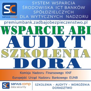 SYSTEM WSPARCIA ŚRODOWISKA ICT BANKÓW SPÓŁDZIELCZYCH DLA WYTYCZNYCH NADZORU