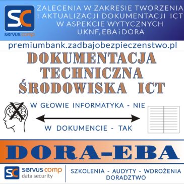 ZALECENIA W ZAKRESIE TWORZENIA I AKTUALIZACJI DOKUMENTACJI ICT W ASPEKCIE WYTYCZNYCH UKNF, EBA, DORA