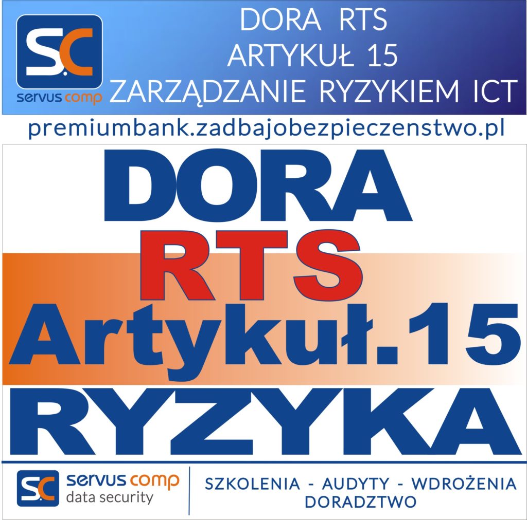 DORA RTS ARTYKUŁ 15 ZARZĄDZANIE RYZYKIEM ICT BANKU