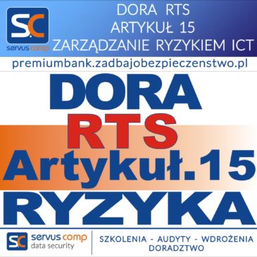 DORA RTS ARTYKUŁ 15 ZARZĄDZANIE RYZYKIEM ICT BANKU