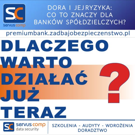 DORA i jej Ryzyka: Co To Znaczy dla Banków Spółdzielczych ?