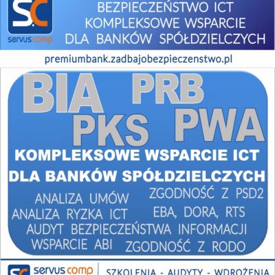 AUDYT ZGODNOŚĆ BEZPIECZEŃSTWO ICT KOMPLEKSOWE WSPARCIE DLA BANKÓW SPÓLDZIELCZYCH