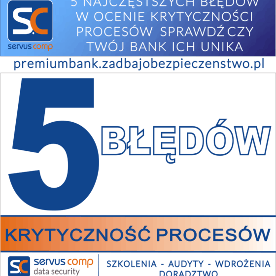 5 NAJCZĘSTSZYCH BŁĘDÓW W OCENIE KRYTYCZNOŚCI PROCESÓW SPRAWDŹ CZY TWÓJ BANK ICH UNIKA