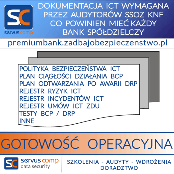 DOKUMENTACJA ICT WYMAGANA PRZEZ AUDYTORÓW SSOZ KNF CO POWINIEN MIEĆ KAŻDY BANK SPÓŁDZIELCZY