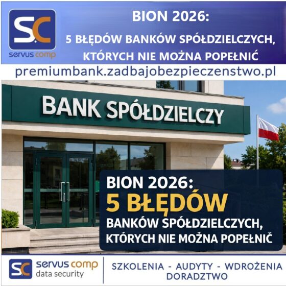 BION 2026: 5 błędów banków spółdzielczych w obszarze ICT i DORA, których nie można popełnić