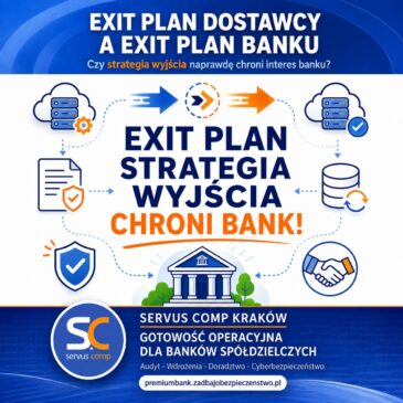 Exit plan dostawcy a exit plan banku – czy strategia wyjścia naprawdę chroni interes banku?